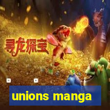 unions manga